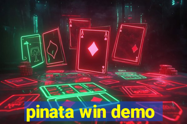 pinata win demo